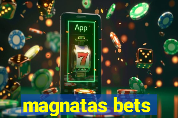 magnatas bets